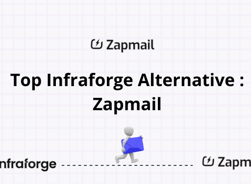 Top Infraforge Alternative : Zapmail