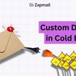 Custom Domain in Cold Email: Boost Your Outreach